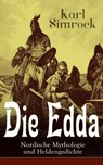 Die Edda - Nordische Mythologie und Heldengedichte - Karl Simrock - 9788026844907