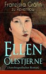 Ellen Olestjerne (Autobiografischer Roman) - Franziska Gräfin zu Reventlow - 9788026845089