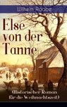 Else von der Tanne (Historischer Roman für die Weihnachtszeit) - Wilhelm Raabe - 9788026848158
