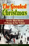 The Greatest Christmas Novels, Short Stories & Poems in One Volume (Illustrated) - Louisa May Alcott ; O. Henry ; Mark Twain ; Beatrix Potter ; Charles Dickens ; Harriet Beecher Stowe ; Emily Dickinson ; Robert Louis Stevenson ; Rudyard Kipling ; Hans Christian Andersen ; Selma Lagerlöf ; Fyodor Dostoevsky ; Walter Scott ; J. M. Barrie  - 9788026848172