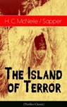 The Island of Terror (Thriller Classic) - H. C. McNeile ; Sapper - 9788026848578