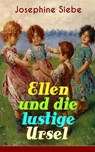 Ellen und die lustige Ursel - Josephine Siebe - 9788026853008