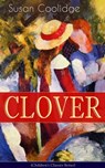 CLOVER (Children's Classics Series) - Susan Coolidge - 9788026853510