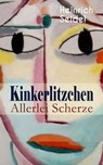Kinkerlitzchen - Allerlei Scherze - Heinrich Seidel - 9788026854012
