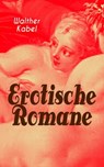 Erotische Romane - Walther Kabel - 9788026854128