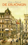 Die Erlkönigin (Historischer Roman) - Nataly von Eschstruth - 9788026857655