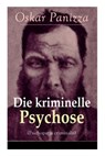 Die kriminelle Psychose (Psichopatia criminalis) - Oskar Panizza - 9788026857716