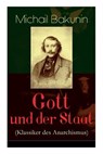 Gott und der Staat (Klassiker des Anarchismus) - BAKUNIN,  Michail - 9788026858423