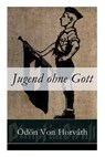 Jugend ohne Gott - Odon Von Horvath - 9788026860327