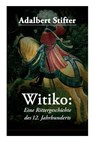Witiko - Adalbert Stifter - 9788026860457