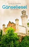 Gänseliesel (Historischer Roman) - Nataly von Eschstruth - 9788026862253