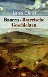 Bauern - Bayerische Geschichten - Lena Christ - 9788026864752