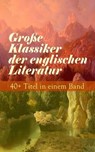 Große Klassiker der englischen Literatur: 40+ Titel in einem Band - Charles Dickens ; Jane Austen ; Emily Brontë ; Joseph Conrad ; Arthur Conan Doyle ; Robert Louis Stevenson ; Charlotte Brontë ; Lewis Carrol ; Henry Fielding ; William Makepeace Thackeray ; George Eliot ; Daniel Defoe ; Mark Twain ; Frances Hodgson Burnet - 9788026868989