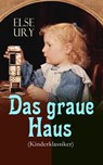 Das graue Haus (Kinderklassiker) - Else Ury - 9788026869276