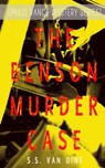THE BENSON MURDER CASE (Philo Vance Mystery Series) - S.S. Van Dine - 9788026870043