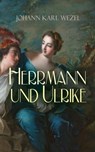Herrmann und Ulrike - Johann Karl Wezel - 9788026870258