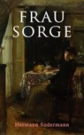 Frau Sorge - Hermann Sudermann - 9788026870807