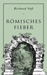 Römisches Fieber - Richard Voß - 9788026871088