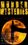 MURDER MYSTERIES - S.S. Van Dine Edition: 12 Detective Novels in One Volume (Illustrated) - S.S. Van Dine - 9788026871408