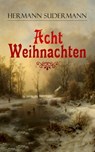 Acht Weihnachten - Hermann Sudermann - 9788026871767