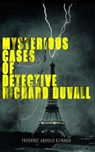 Mysterious Cases of Detective Richard Duvall - Frederic Arnold Kummer - 9788026872931