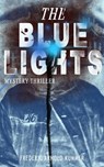 THE BLUE LIGHTS (Mystery Thriller) - Frederic Arnold Kummer - 9788026872955