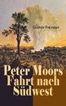 Peter Moors Fahrt nach Südwest - Gustav Frenssen - 9788026874430