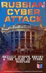 Russian Cyber Attack - Grizzly Steppe Report & The Rules of Cyber Warfare - U.S. Department of Defense ; Department of Homeland Security ; Federal Bureau of Investigation ; Strategic Studies Institute ; United States Army War College - 9788026875536