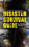 Disaster Survival Guide – Be Prepared for Any Natural Disaster - Federal Emergency Management Agency - 9788026876151