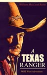 A TEXAS RANGER (Wild West Adventure) - William MacLeod Raine - 9788026876779