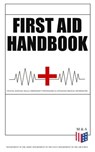 First Aid Handbook - Crucial Survival Skills, Emergency Procedures & Lifesaving Medical Information - Department of the Army ; Department of the Navy ; Department of the Air Force - 9788026877240
