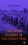 The Irish Guards in the Great War (Vol. 1&2) - Rudyard Kipling - 9788026881568