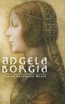 Angela Borgia - Conrad Ferdinand Meyer - 9788026882541