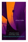 Praxis und Theorie der Individualpsychologie - Alfred Adler - 9788026887621