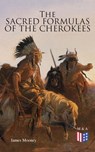 The Sacred Formulas of the Cherokees - James Mooney - 9788026888635