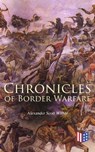 Chronicles of Border Warfare - Alexander Scott Withers - 9788026888857