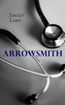 THE Arrowsmith - Sinclair Lewis - 9788026892434