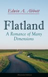 Flatland: A Romance of Many Dimensions (Illustrated Edition) - Edwin A. Abbott - 9788026893370