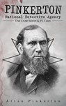 Pinkerton National Detective Agency: True Crime Stories & P.I. Cases - Allan Pinkerton - 9788026894810