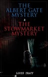 The Albert Gate Mystery & The Stowmarket Mystery - Louis Tracy - 9788026895015
