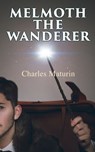 Melmoth the Wanderer - Charles Maturin - 9788026898238