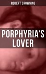 PORPHYRIA'S LOVER - Robert Browning - 9788027201860