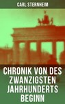 Chronik von des zwanzigsten Jahrhunderts Beginn - Carl Sternheim - 9788027203116