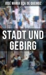 Stadt und Gebirg - José Maria Eça de Queiroz - 9788027203222