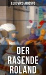 Der rasende Roland - Ludovico Ariosto - 9788027207589