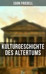 Kulturgeschichte des Altertums - Egon Friedell - 9788027207756