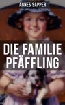 Die Familie Pfäffling - Agnes Sapper - 9788027213566