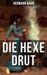 Die Hexe Drut - Hermann Bahr - 9788027213955