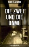 Die Zwei und die Dame: Detektiv Asbjörn Krag-Krimi - Sven Elvestad - 9788027214969