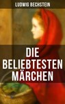 Die beliebtesten Märchen von Ludwig Bechstein - Ludwig Bechstein ; Luisa Horn - 9788027215041